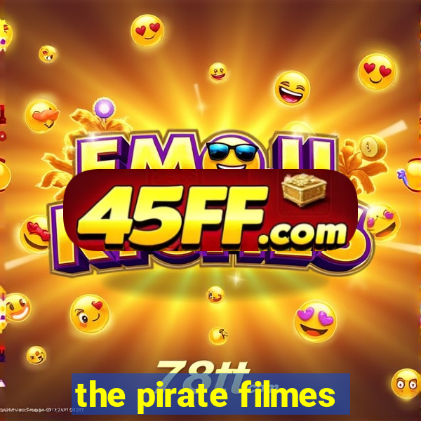 the pirate filmes